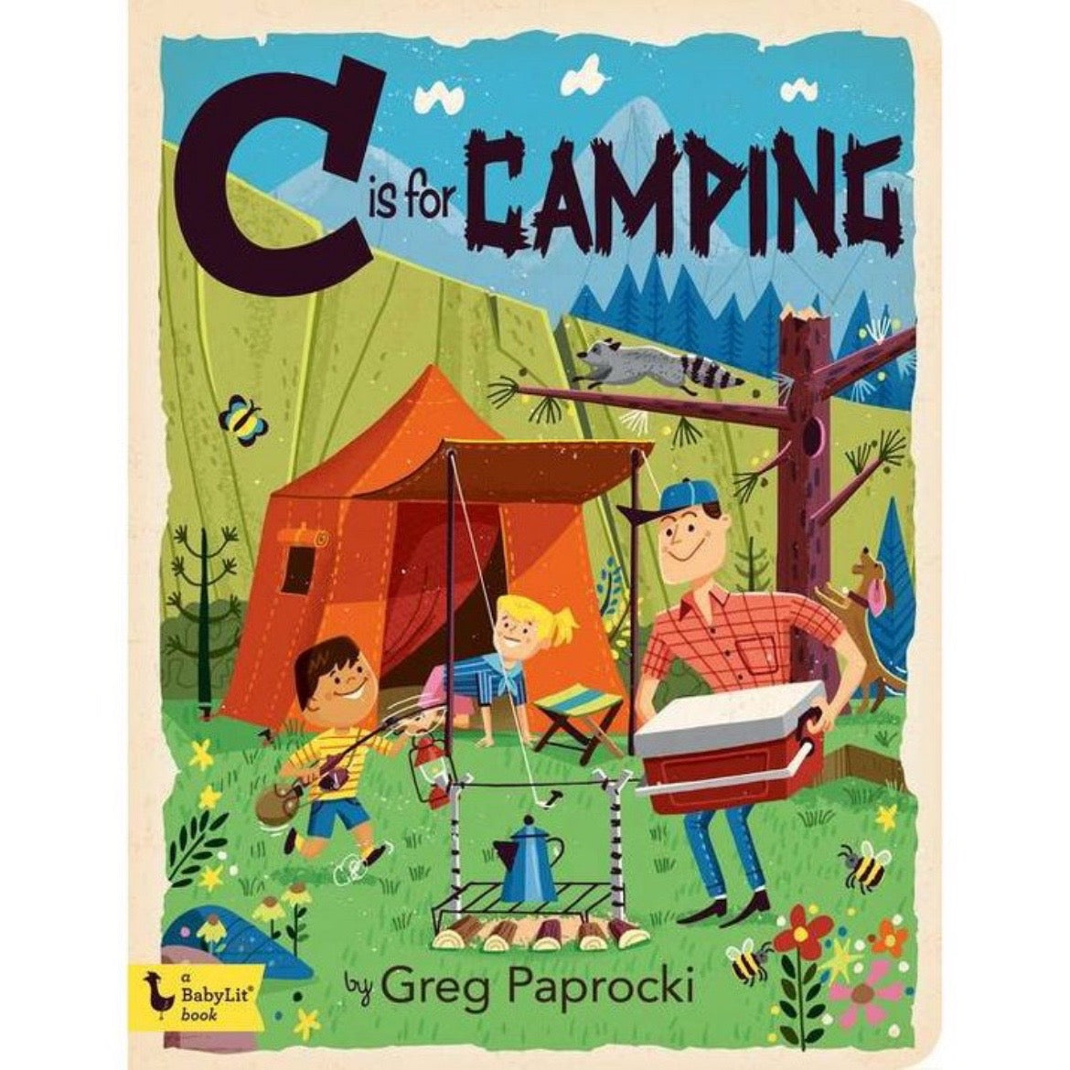 C Is For Camping: A Camping Alphabet Board Book