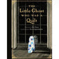 The Little Ghost Who Was A Quilt - Gift Edition Book