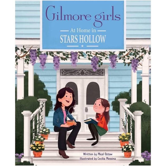 Gilmore Girls: At Home In Stars Hollow Book