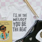 I’ll Be The Melody Graphic Print Tee